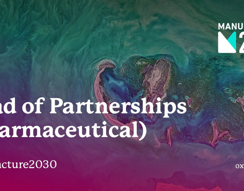 Manufacture2030 - Head of Partnerships (Pharmaceutical)