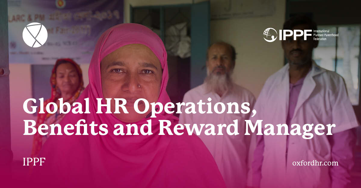 IPPF - Global HR Operations, Benefits and Reward Manager