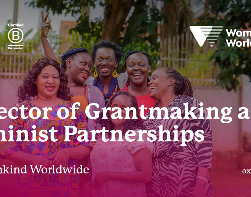 Womankind Worldwide - Director of Grantmaking and Feminist Partnerships