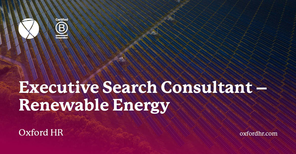 Oxford HR – Executive Search Consultant - Renewable Energy